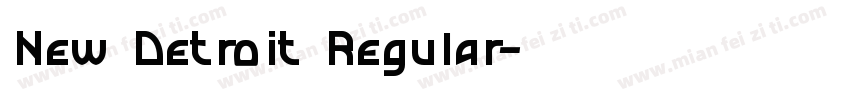 New Detroit Regular字体转换